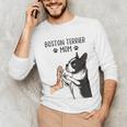 Boston Terrier Mom Dogs Mum Woman Unisex Long Sleeve T-Shirt, funny gift