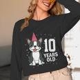 10 Years Old Birthday Boston Terrier Dog Lover 10th Party For Men Women Kids Unisex Long Sleeve T-Shirt, funny design