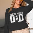 Boston Terrier Dad Of A Bostie Dad Bostie Father Unisex Long Sleeve T-Shirt, funny design