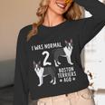 Boston Terrier Humor Bostie Dog Lover For Men Women Kids Unisex Long Sleeve T-Shirt, funny design