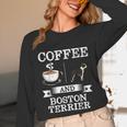 Boston Terrier Shirt Coffee And Boston Terrier Cute Dog For Men Women Girls Kids Unisex Long Sleeve T-Shirt, funny design