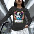 Boston Terrier Bruh Dog Lover Unisex Long Sleeve T-Shirt, novelty gifts, funny gifts