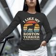I Like My Boston Terrier And Maybe Like 3 People Dog Lover Unisex Long Sleeve T-Shirt, novelty gifts, funny gifts