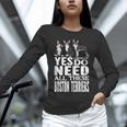 Yes I Really Do Need All These Boston Terriers Unisex Long Sleeve T-Shirt, novelty gifts, funny gifts