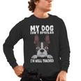 Boston Terrier American Gentleman Dog Lover I'm Well Trained Men's Long Sleeve T-Shirt, trending gift