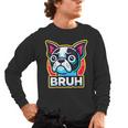 Boston Terrier Bruh Dog Lover Men's Long Sleeve T-Shirt, trending gift