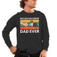 Cute Boston Terrier Best Boston Terrier Dad Ever Men's Long Sleeve T-Shirt, trending gift