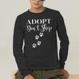 Adopt Animals Don't Shop For Them Men's Long Sleeve T-Shirt, funny gift