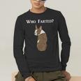 Boston Terrier Who Farted Men's Long Sleeve T-Shirt, funny gift