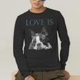 Love Is Boston Terrier Bostie Men's Long Sleeve T-Shirt, funny gift