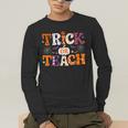 Trick Or Teach Teacher Halloween Costume Men Women Men&#x27;s Long Sleeve T-Shirt, funny gift