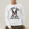 Bostie Mama Dog Dad Boston Terrier For Men Women Men's Long Sleeve T-Shirt, funny gift