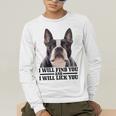 Boston Terrier Will Find And Lick You Bostie Mom Men's Long Sleeve T-Shirt, funny gift