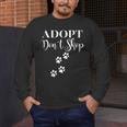 Adopt Animals Don't Shop For Them Men's Long Sleeve T-Shirt, funny design