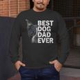 Best Dog Dad Ever Boston Terrier Dog Lover For Dad Men Women Girls Kids Men's Long Sleeve T-Shirt, funny design