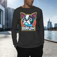 Boston Terrier Bruh Dog Lover Men's Long Sleeve T-Shirt, gift for family, gift for coworker
