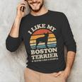 I Like My Boston Terrier And Maybe Like 3 People Dog Lover Men's Long Sleeve T-Shirt, novelty gifts, funny gifts