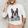 Boston Terrier Will Find And Lick You Bostie Mom Men's Long Sleeve T-Shirt, novelty gifts, funny gifts