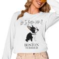 Life Is Better With A Boston Terrier Dog For Lover Women Long Sleeve T-Shirt, trending gift