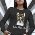 Birthday And Mother's Day -Boston Terrier Mom Women Long Sleeve T-Shirt, funny gift
