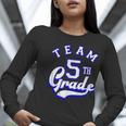 Team 5th Grade Fifth For Teacher Or Students Women Long Sleeve T-Shirt, funny gift