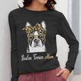 Birthday And Mother's Day -Boston Terrier Mom Women Long Sleeve T-Shirt, Couple Gifts, Mom Gifts, funny design