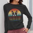 Boston Terrier Dog Every Snack You Make Every Meal You Bake Men Women Women Long Sleeve T-Shirt, funny design