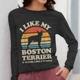 I Like My Boston Terrier And Maybe Like 3 People Dog Lover Women Long Sleeve T-Shirt, funny design
