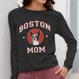 Boston Terrier Mom Dog Mother Women Long Sleeve T-Shirt, Couple Gifts, Mom Gifts, Boston Terrier Mom Gifts, funny design