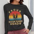 Proud Boston Terrier Dad Dog Owner Fathers Day Men Women Kids Women Long Sleeve T-Shirt, Couple Gifts, Boston Terrier Dad Gifts, funny design