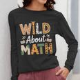 Wild About Math Cute Teacher Student Math Club Women Long Sleeve T-Shirt, funny design