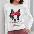 Boston Terrier Mum Dog Woman Idea Women Long Sleeve T-Shirt, funny design