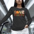 Love Preschool Happy Fall Thanksgiving Women Teacher Women Long Sleeve T-Shirt, gift for family, gift for coworker