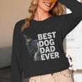 Best Dog Dad Ever Boston Terrier Dog Lover For Dad Men Women Girls Kids Women Long Sleeve T-Shirt, novelty gifts, funny gifts