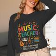 Music Teacher Music Sing Play Dance Choir Piano Women Long Sleeve T-Shirt, novelty gifts, funny gifts