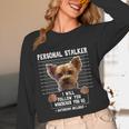 Personal Stalker I'Ll Follow You Wherever You Go Yorkie Women Long Sleeve T-Shirt, novelty gifts, funny gifts