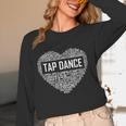 Tap Dance Heart Lover Tap Dancer Dancing Teacher For Men Women Girls Kids Women Long Sleeve T-Shirt, novelty gifts, funny gifts