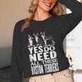 Yes I Really Do Need All These Boston Terriers Women Long Sleeve T-Shirt, novelty gifts, funny gifts