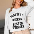 Property Of Boston Terrier Boston Terrier Shirt Women Long Sleeve T-Shirt, novelty gifts, funny gifts