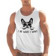 Boston Terrier Dog Owner I Do What I Want Pet Men Tank Top, trending gift