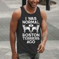 I Was Normal 2 Boston Terriers Ago Dog Lover For Men Women Girls Kids Men Tank Top, funny gift