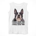 Boston Terrier Will Find And Lick You Bostie Mom Men Tank Top, Mom Gifts, Boston Terrier Mom Gifts, funny design