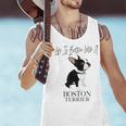 Life Is Better With A Boston Terrier Dog For Lover Men Tank Top, gift for family, gift for coworker