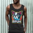 Boston Terrier Bruh Dog Lover Men Tank Top, novelty gifts, funny gifts