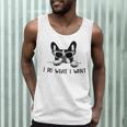 Boston Terrier Dog Owner I Do What I Want Pet Men Tank Top, novelty gifts, funny gifts