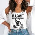 Boston Terrier If I Can't Bring My Dog I'm Not Going Men Women Kids Flowy Tank, funny gift