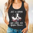Just a Woman Who Loves Her Boston Terrier Cute Dog Mom Flowy Tank, gift for family, gift for coworker