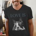 Love Is Boston Terrier Bostie Men's V-Neck T-Shirt, funny gift
