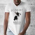Life Is Better With A Boston Terrier Dog For Lover Men's V-Neck T-Shirt, funny design