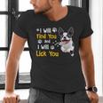 Boston Terrier Shirt I Will Find You And I Will Lick You Men's V-Neck T-Shirt, gift for family, gift for coworker